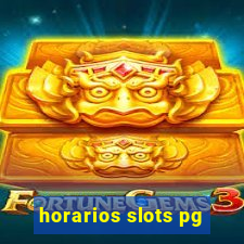 horarios slots pg